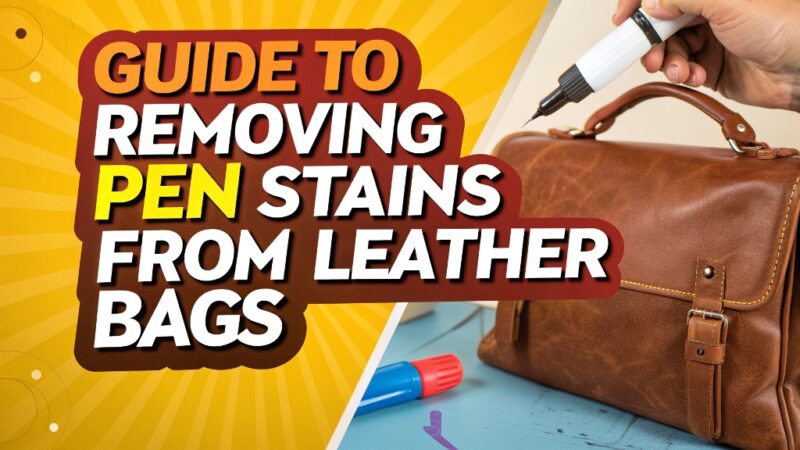 Ink Emergency! Your Ultimate Guide to Removing Pen Stains from Leather Bags